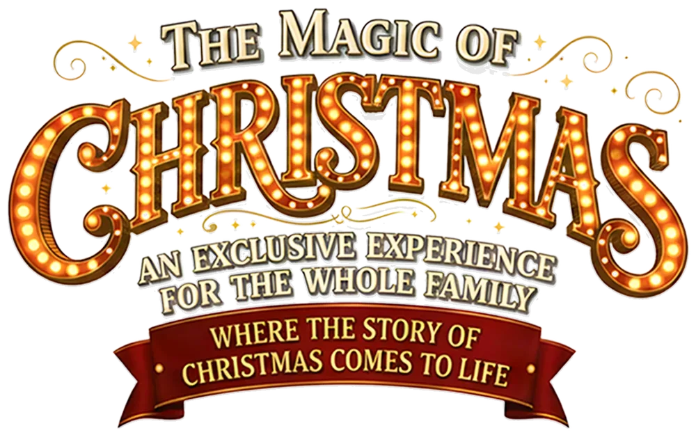The Magic of Christmas — an exclusive experience for the whole family. Where the story of Christmas comes to life.